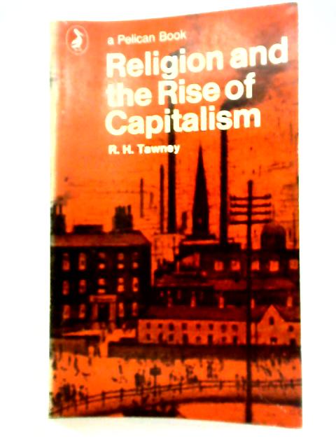 Religion And the Rise of Capitalism