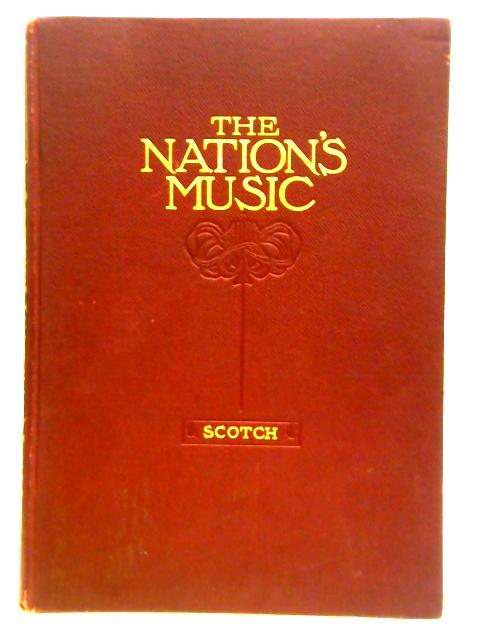 The Nation's Music. Volume II: Scotch