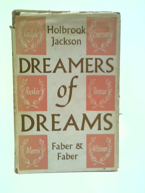 Dreamers of Dreams: The Rise and Fall of 19th Century Idealism