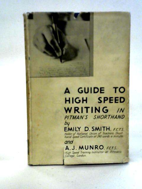 Guide to High Speed Writing in Pitman's Shorthand
