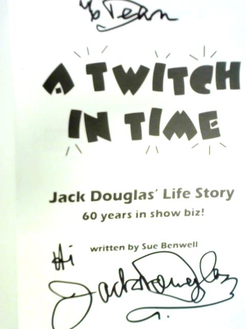 A Twitch in Time: Jack Douglas' Life Story - 60 Years in Show Biz!