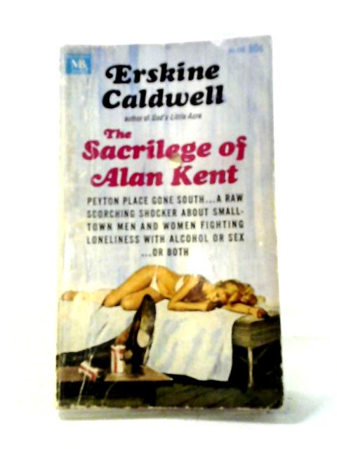 The Sacrilege of Alan Kent