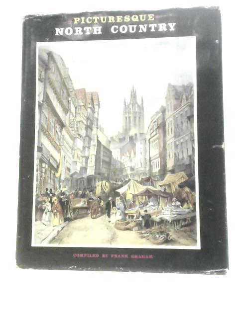 Picturesque North Country. Compiled From Old Prints.