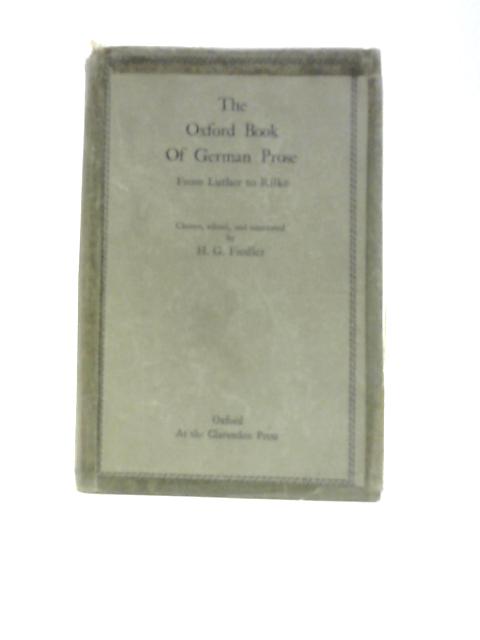 The Oxford Book of German Prose Das Oxforder Buch Deutscher Prosa Von Luther Bis Rilke