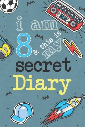 I Am 8 And This Is My Secret Diary