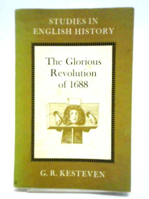 The Glorious Revolution of 1688