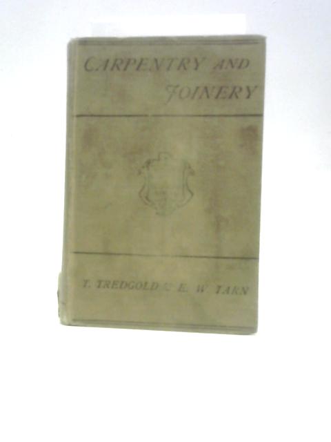 Elementary Principles of Carpentry ...and A Treatise on Joinery
