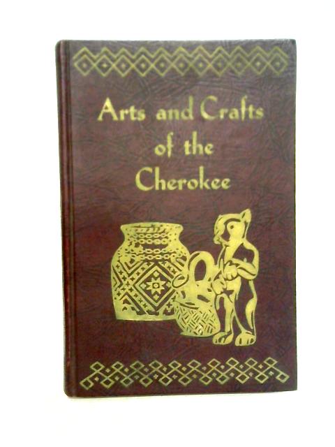 Arts & Crafts of the Cherokee