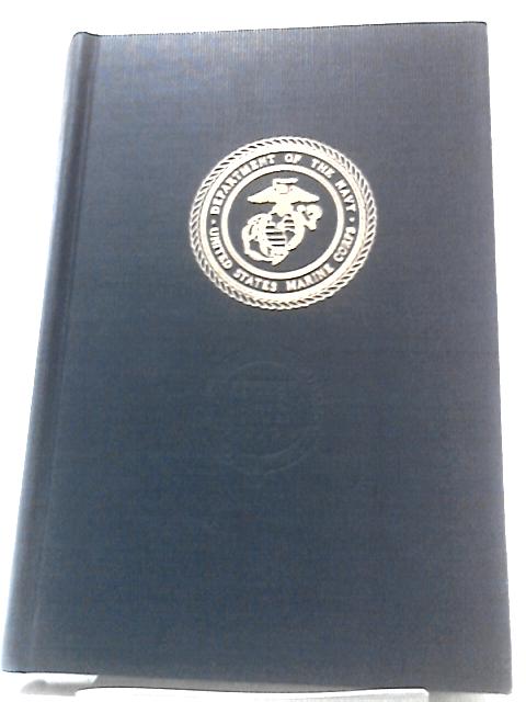 The Inchon-Seoul Operation Volume II: U. S. Marine OPerations In Korea 1950-1953