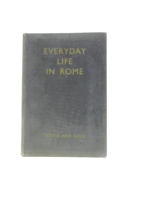 Everyday Life In Rome In The Time Of Caesar And Cicero