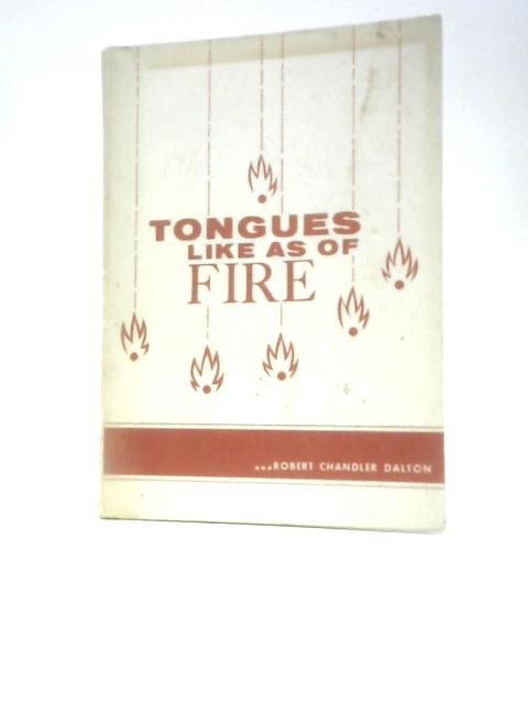 Tongues Like As of Fire: A Critical Study of Modern Tingue Movement