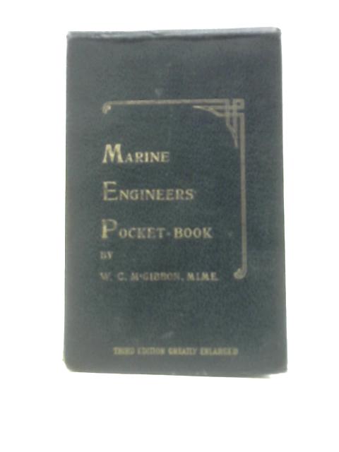 MacGibbon's Marine Engineers' Pocket Book. Mechanics, Heat, Strength of Materials