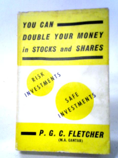 You Can Double Your Money In Stocks And Shares: A Guide To The Stock Market
