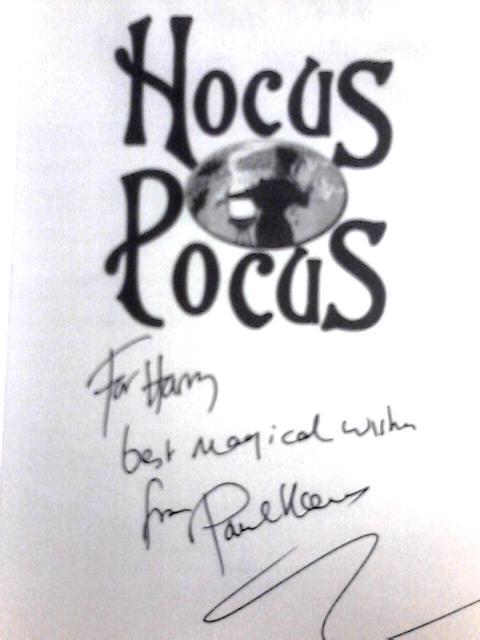 Hocus Pocus: A Tale of Magnificent Magicians and Their Amazing Feats