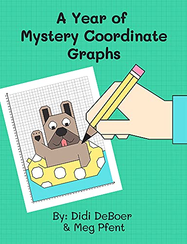 A Year of Mystery Coordinate Graphs