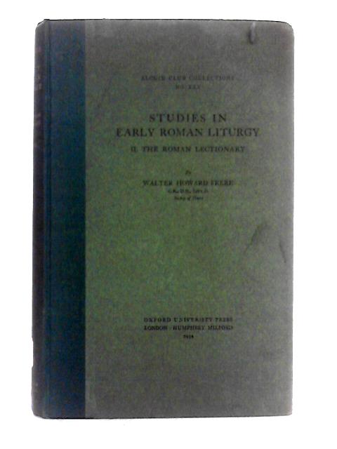 Studies in Early Roman Liturgy Vol. II The Roman Gospel Lectionary