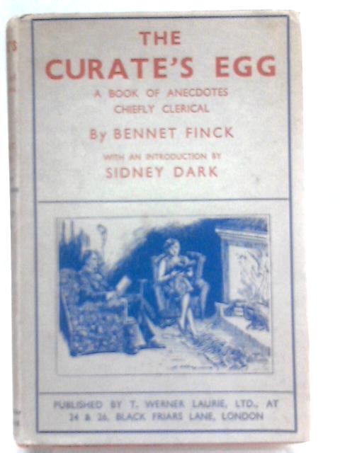 The Curate's Egg. A Book of Anecdotes, Chiefly Clerical.