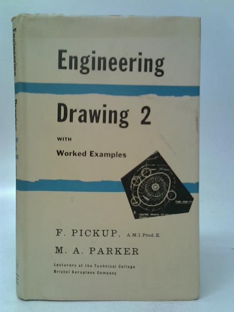 Engineering Drawing with Worked Examples Volume 2