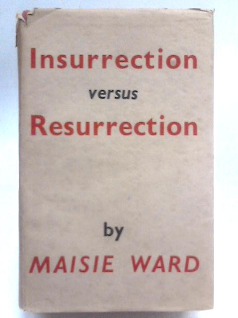The Wilfrid Wards And The Transition: II., Insurrection Versus Resurrection.