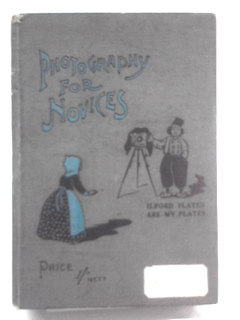 Photography For Novices The Primus Handbook