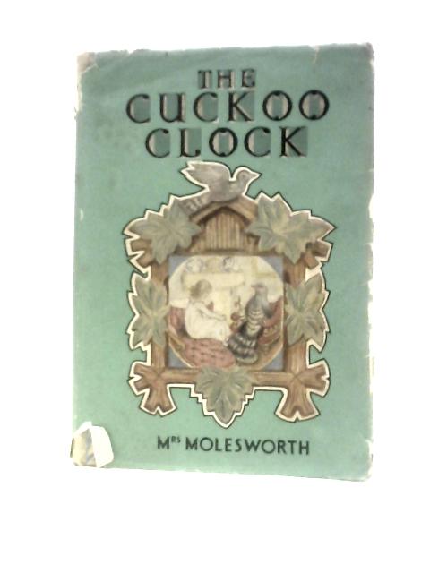 The Cuckoo Clock (Children's Illustrated Classics S.)