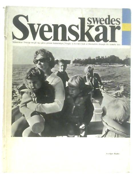 Swedes Svenskar - People in Sweden Look at Themselves Through the Camera Lens