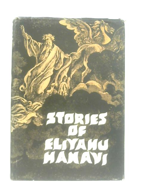 Stories Of The Elijah The Prophet Part I
