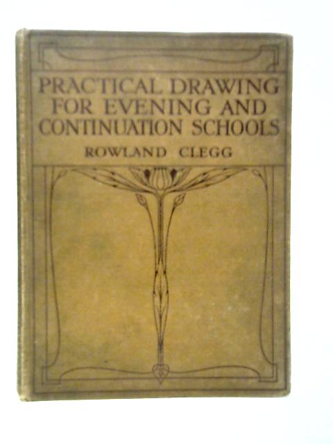 Practical Drawing for Evening & Continuation Schools