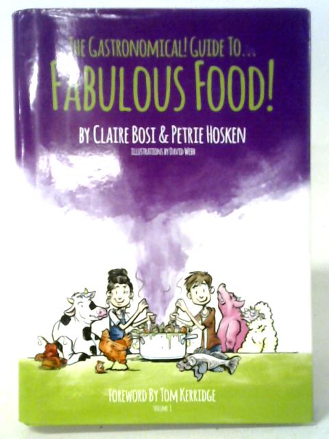 The Gastronomical Guide to Fabulous Food!