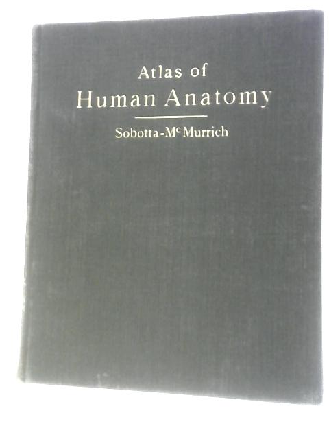 Atlas of Human Anatomy Volume I