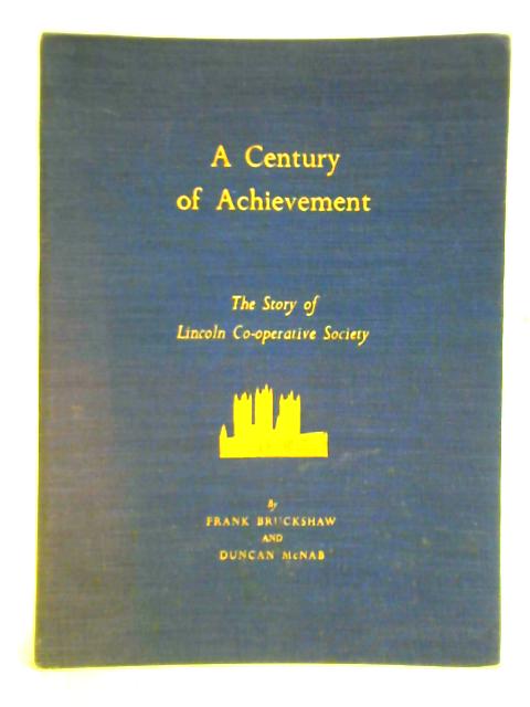 A Century of Achievement: The Story of Lincoln Co-operative Society