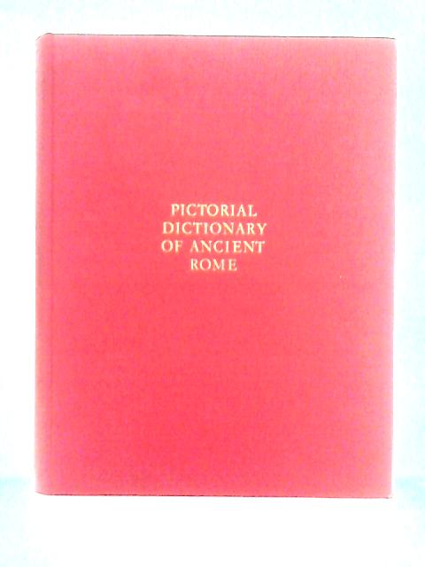 Pictorial Dictionary of Ancient Rome: Vol. 2