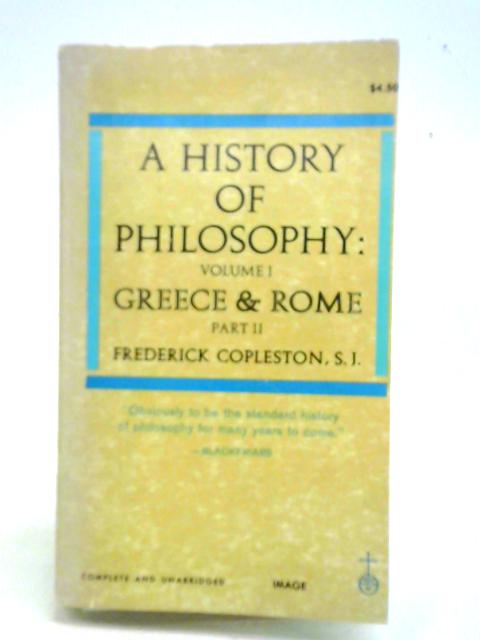A History Of Philosophy Volume I Greece And Rome Part II