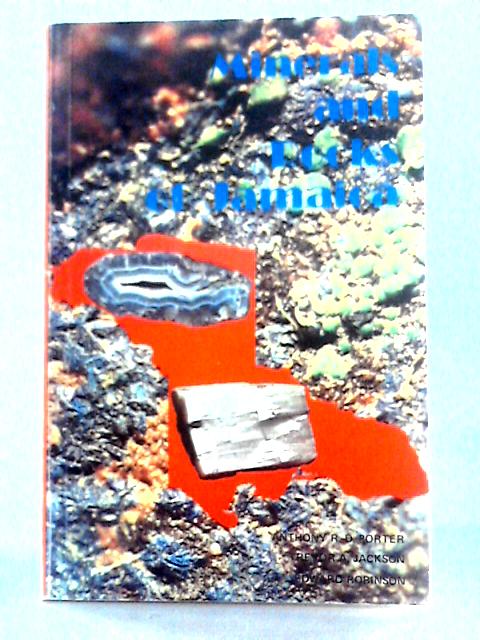 Minerals and Rocks of Jamaica: A Guide To Identification, Location, Occurence And Geological History