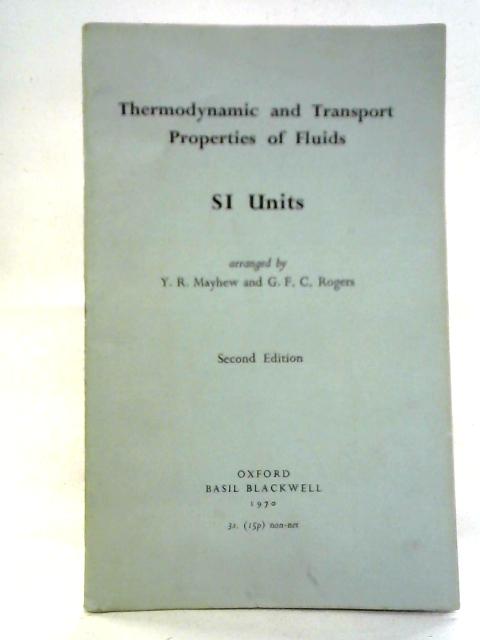 Thermodynamic and Transport Properties of Fluids SI Units