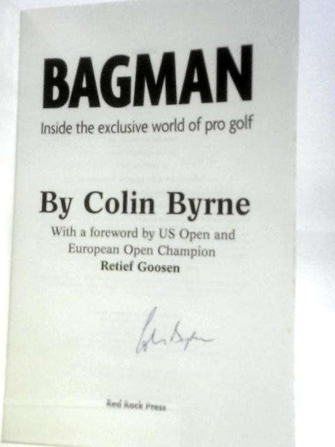 Bagman: Inside the Exclusive World of Professional Golf