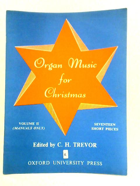 Organ Music for Christmas - Volume II