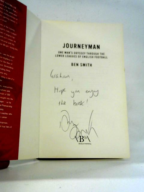 Journeyman: One Man's Odyssey Through The Lower Leagues Of English Football