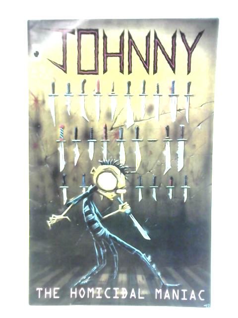 Johnny the Homicidal Maniac No 1 Third Printing