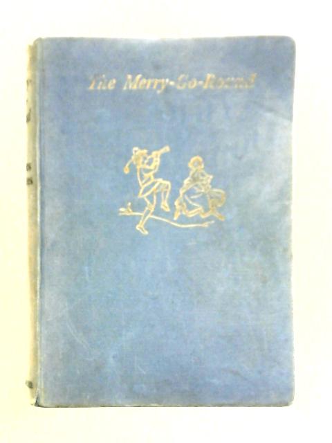 The Merry-Go-Round, A Collection of Rhymes and Poems for Children