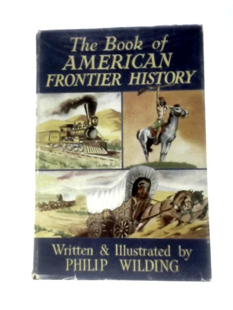 The Book Of American Frontier History