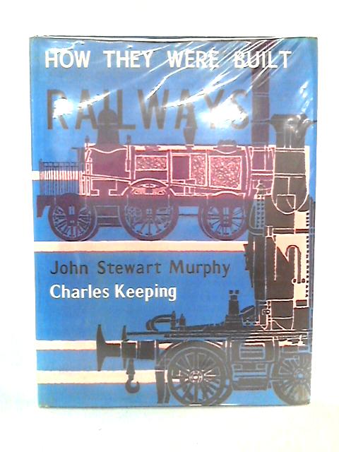 Railways: How They Were Built Series