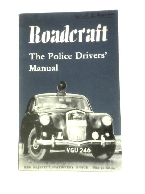 Roadcraft The Police Drivers' Manual