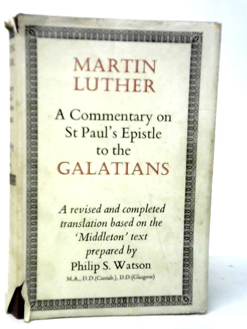 A Commentary on St.Paul's Epistle to the Galatians