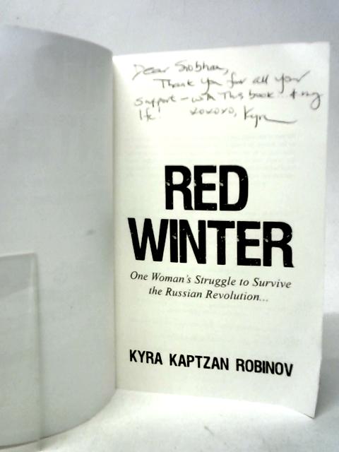 Red Winter: One Woman's Struggle to Survive the Russian Revolution