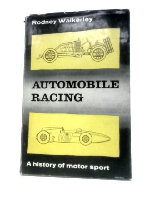 Automobile Racing: A History of Motor Sport