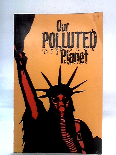 Our Polluted Planet