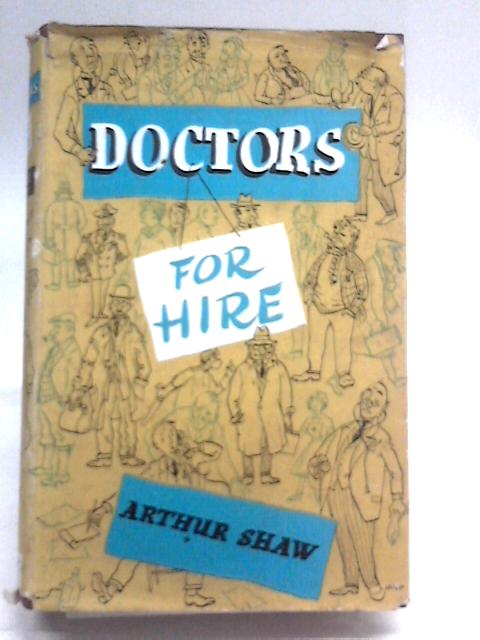 Doctors For Hire: The Notebook Of A Medical Agent