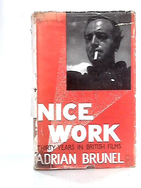 Nice Work: The Story of Thirty Years in British Film Production