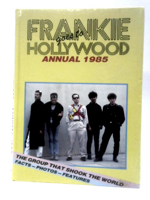 Frankie Goes To Hollywood Annual 1985